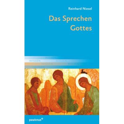 Das Sprechen Gottes, Gebundene Ausgabe von Niesel Reinhard, Paulinus, 978-3-7902-2196-1