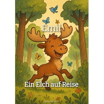 Emil, Gebundene Ausgabe von Jasmin Windisch, Tredition, 978-3-384-72654-4