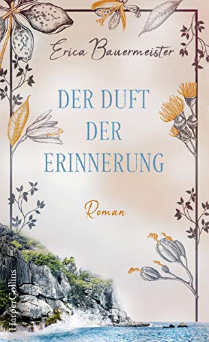 Erica Bauermeister - Der Duft der Erinnerung - Preis vom 09.10.2026 07:28:09 h