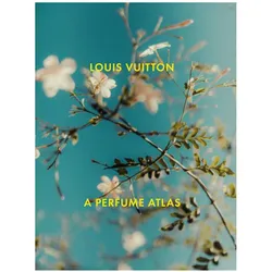 Louis Vuitton: A Perfume Atlas, Ratgeber von Jacques Cavallier-Belletrud, Lionel Paillès, Aurore de La Morinerie