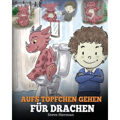 Aufs Töpfchen gehen für Drachen, Taschenbuch von Steve Herman, DG Books Publishing, 978-1-950280-37-7