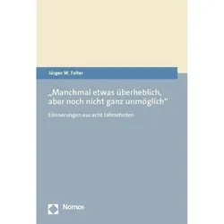 Manchmal etwas überheblich, aber noch nicht ganz unmöglich', Fachbücher von Jürgen W. Falter