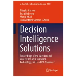 Decision Intelligence Solutions, Fachbücher von Purushottam Sharma, Manju Khari, Nitasha Hasteer, Seán McLoone