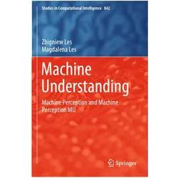 Machine Understanding, Fachbücher von Zbigniew Les, Magdalena Les