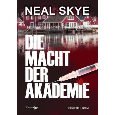 Die Macht der Akademie, Taschenbuch von Neal Skye, Franzius Verlag GmbH