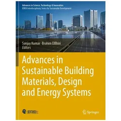 Advances in Sustainable Building Materials, Design and Energy Systems, Fachbücher von ElBhiri, Kumar, Sanjay