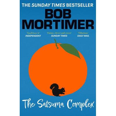 The Satsuma Complex, Taschenbuch von Bob Mortimer, Simon & Schuster