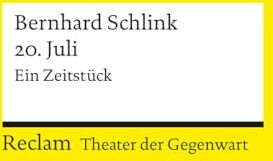 Bernhard Schlink - 20. Juli. Ein Zeitstück: [Theater der Gegenwart] Mit einem Interview mit Bernhard Schlink (Reclams Universal-Bibliothek) - Preis vom 14.10.2026 23:07:16 h