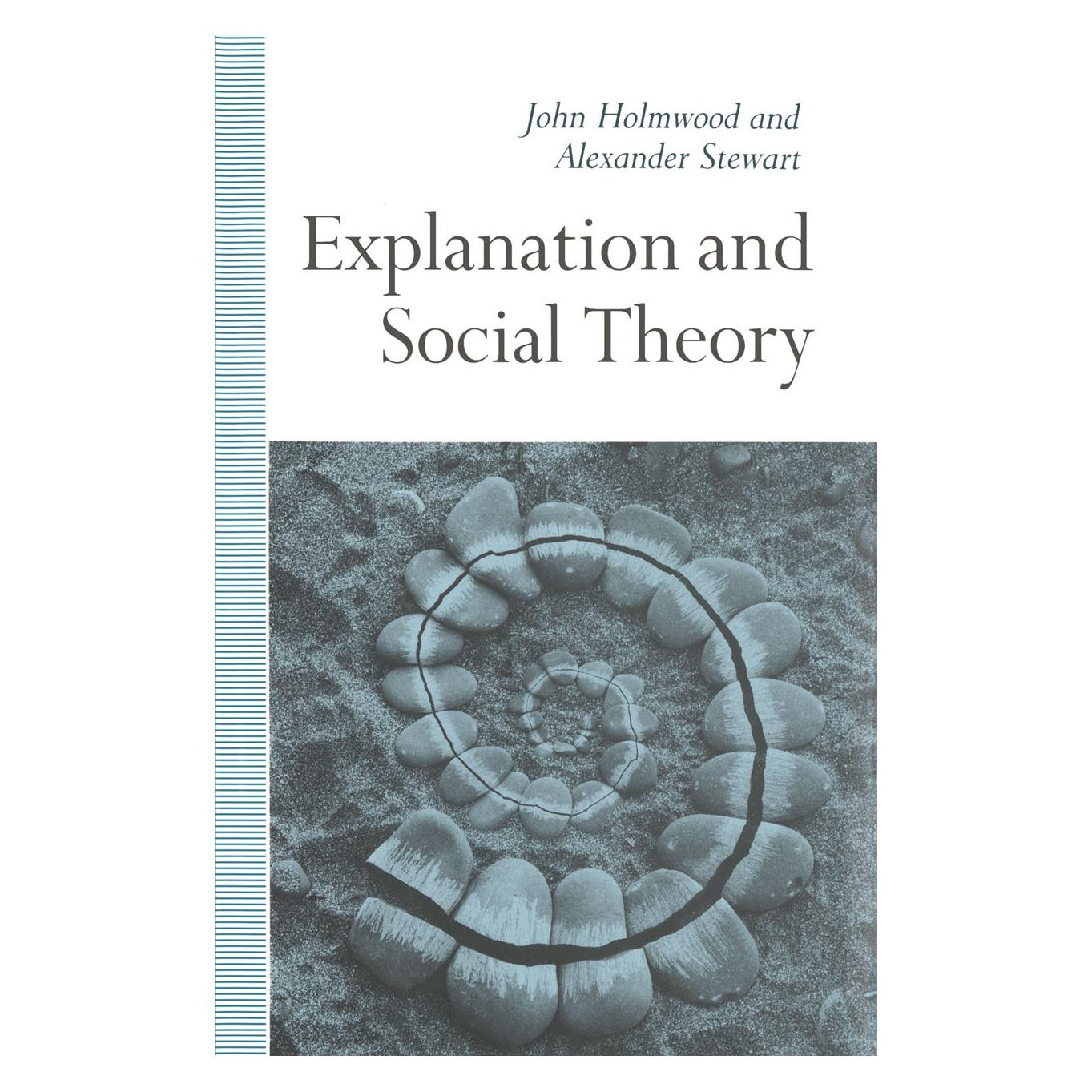 Palgrave Macmillan Uk Explanation and Social Theory (Englisch, Hardcover, Alexander Stewart, John Holmwood) (9780333545454)