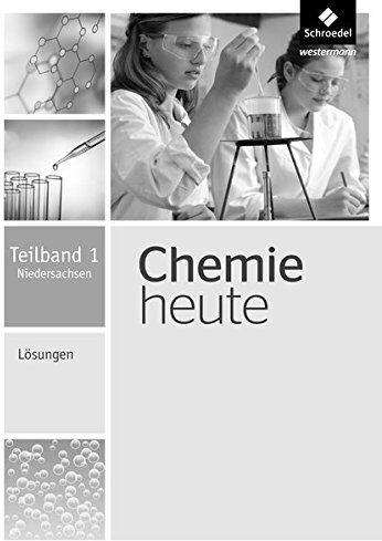 Chemie heute SI - Ausgabe 2013 für Niedersachsen: Lösungen Teilband 1 - Preis vom 10.10.2026 11:48:34 h