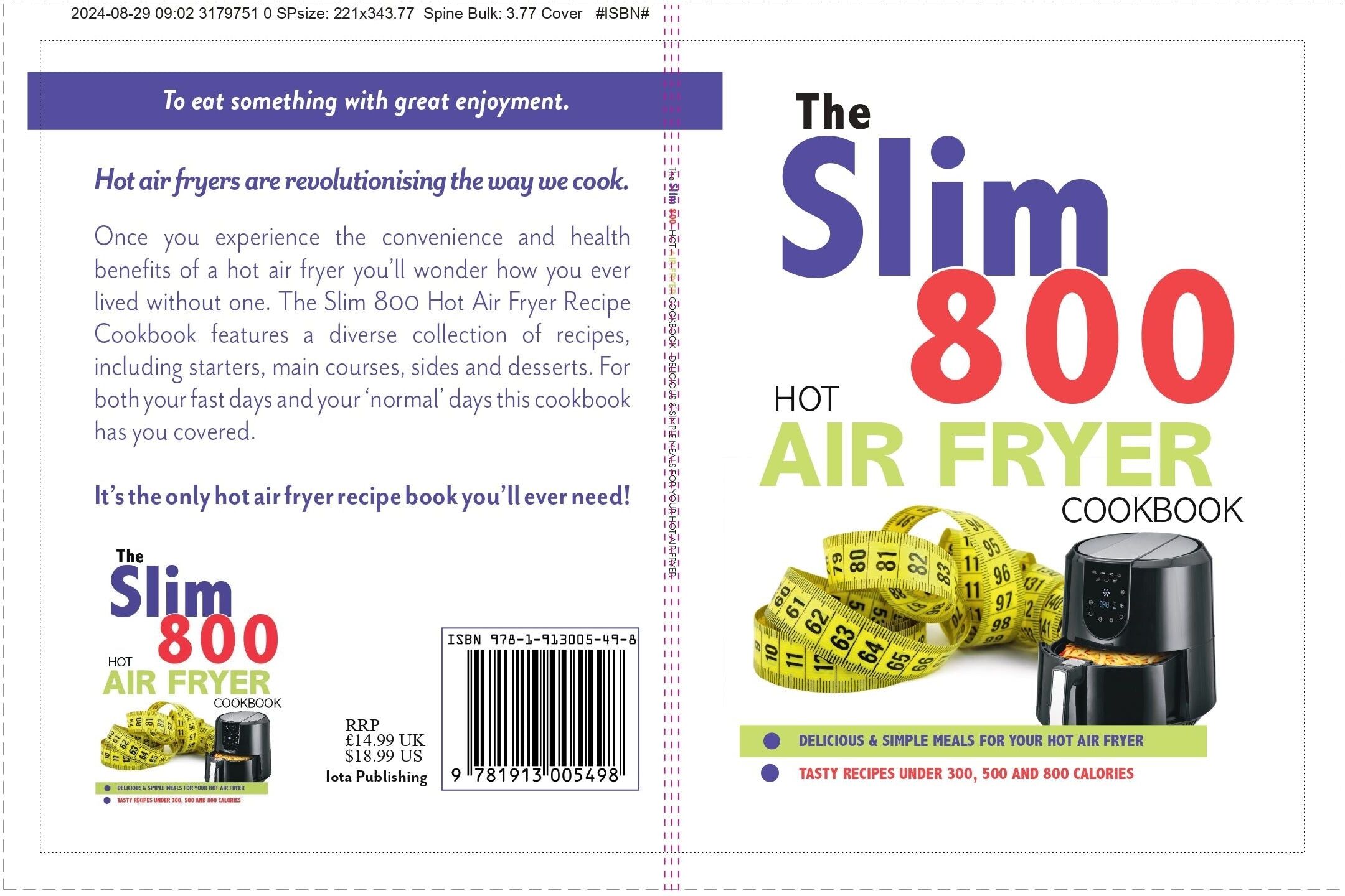Iota Publishing Limited The Slim 800 Hot Air Fryer Recipe Cookbook by Iota - Paperback - Easy Healthy Air Fryer Recipes for Starters, Mains, Sides & Desserts