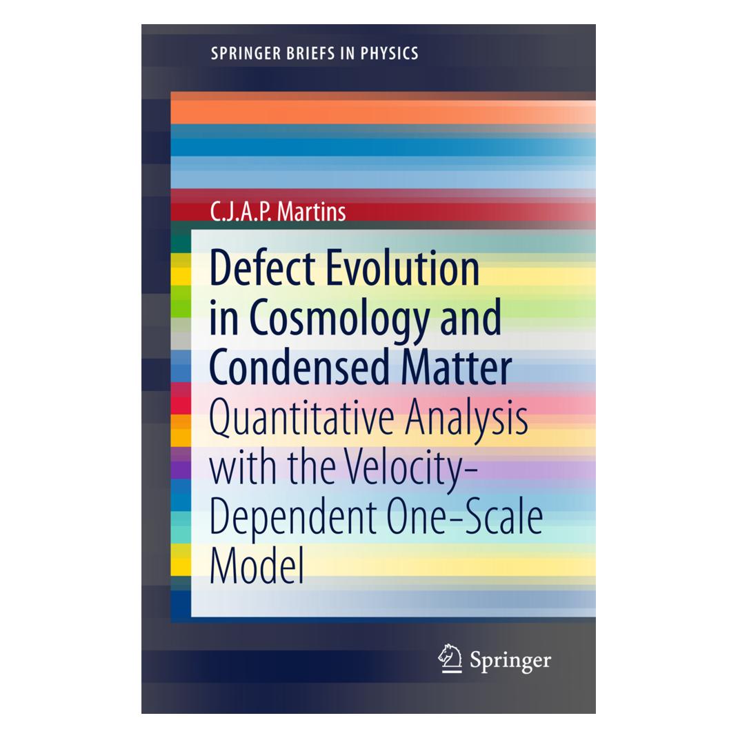 Springer Defect Evolution in Cosmology and Condensed Matter (Englisch, Softcover, C.J.A.P. Martins) (55829487)