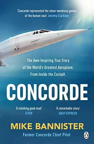 Mike Bannister - Concorde: The thrilling account of history’s most extraordinary airliner - Preis vom 04.10.2026 03:51:26 h