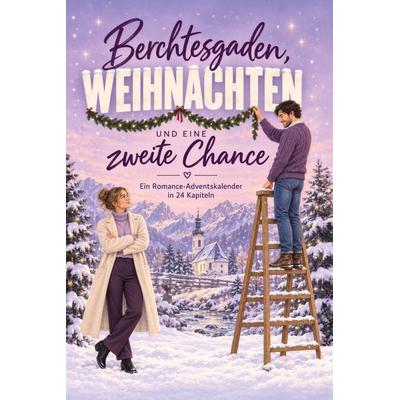 Berchtesgaden, Weihnachten und eine zweite Chance