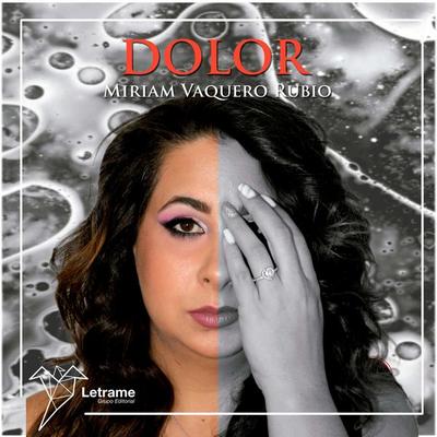 Dolor - Miriam Vaquero Rubio, Audio, 9788410681873