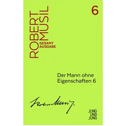 Der Mann ohne Eigenschaften 6, Belletristik von Robert Musil