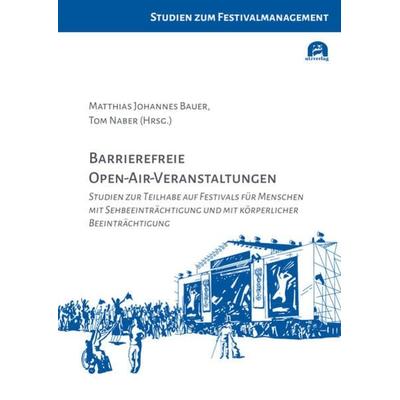 Barrierefreie Open-Air-Veranstaltungen, Taschenbuch von , Utzverlag GmbH, 978-3-8316-5026-2