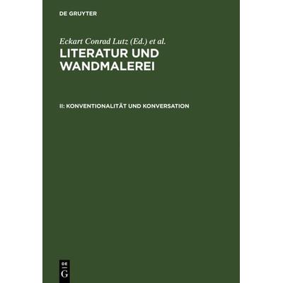 Konventionalität und Konversation, Gebundene Ausgabe von Eckart Conrad Lutz, De Gruyter, 978-3-484-10836-3