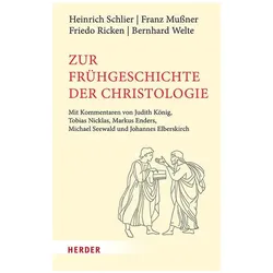 Zur Frühgeschichte der Christologie, Fachbücher von Bernhard Welte, Heinrich Schlier, Friedo Ricken, Franz Mussner