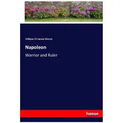 Napoleon, Belletristik von William O'Connor Morris