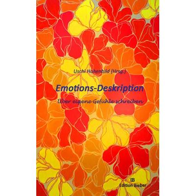 Emotions-Deskription, Taschenbuch von , BoD – Books on Demand, 978-3-7460-3409-6