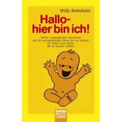Hallo, hier bin ich!, Taschenbuch von Willy Breinholst, Bastei Lübbe