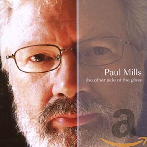 Paul Mills - The Other Side of the Glass - Preis vom 12.10.2026 11:37:12 h