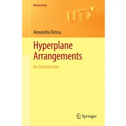 Hyperplane Arrangements, Fachbücher von Alexandru Dimca