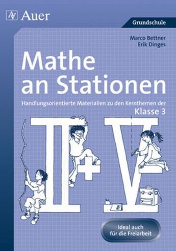 Marco Bettner - Mathe an Stationen. Klasse 3: Handlungsorientierte Materialien zu den Kernthemen der Klasse 3 - Preis vom 17.10.2026 19:25:27 h