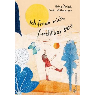 Ich freue mich furchtbar sehr, Gebundene Ausgabe von Heinz Janisch, Jungbrunnen, 978-3-7026-6006-2