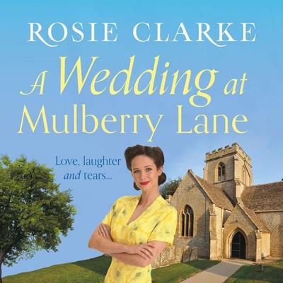 A Wedding at Mulberry Lane - Rosie Clarke, Audio, 9781035928484
