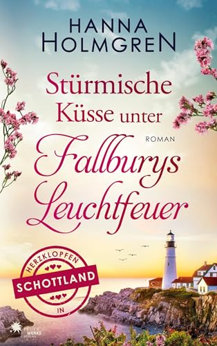Hanna Holmgren - Stürmische Küsse unter Fallburys Leuchtfeuer (Herzklopfen in Schottland) - Preis vom 01.10.2026 17:08:56 h