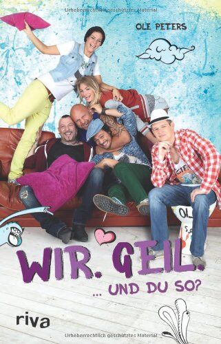 Ole Peters - Wir. Geil.: ... und du so? - Berlin - Tag & Nacht - Preis vom 10.10.2026 11:48:34 h