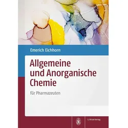 Allgemeine und Anorganische Chemie, Fachbücher von Emerich Eichhorn