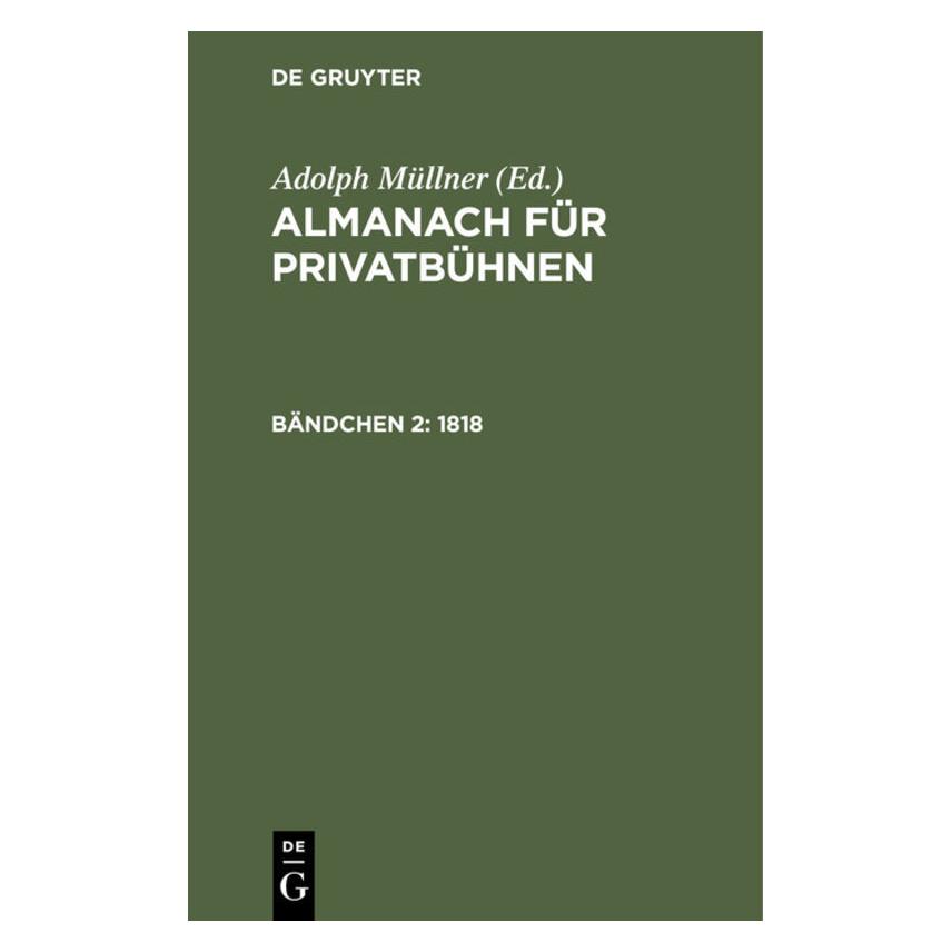 De Gruyter 1818 (Deutsch, Hardcover, Adolph Müllner) (67771785)