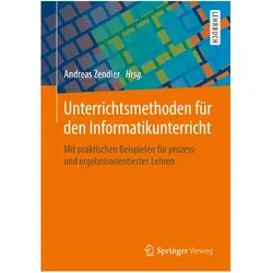 Unterrichtsmethoden für den Informatikunterricht, Fachbücher von Andreas Zendler