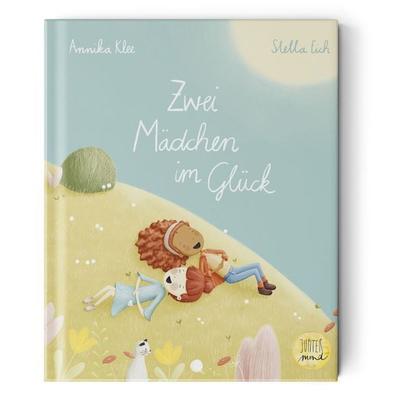 Zwei Mädchen im Glück, Gebundene Ausgabe von Annika Klee, Jupitermond Verlag, 978-3-949239-02-1