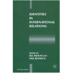 Identities in International Relations, Fachbücher von Neil Renwick, Jill Krause