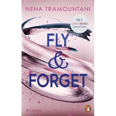 Fly & Forget, Taschenbuch von Nena Tramountani, Penguin, 978-3-328-10619-7