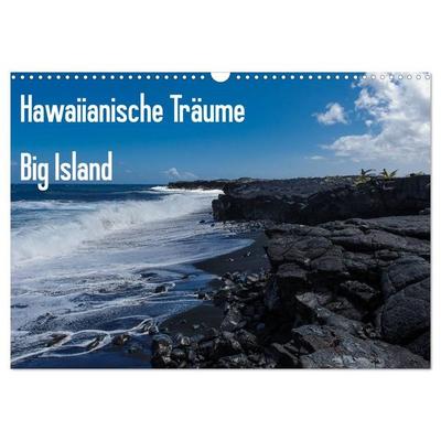 Hawaiianische Träume Big Island (Wandkalender 2027 DIN A3 quer), CALVENDO Monatskalender