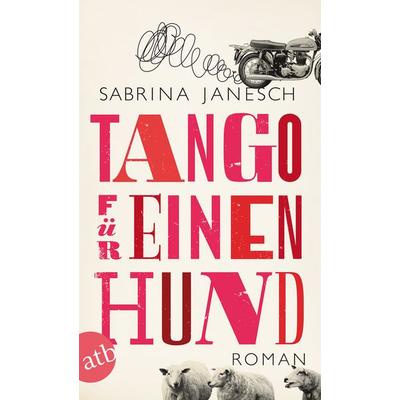 Tango für einen Hund, Taschenbuch von Sabrina Janesch, Aufbau TB