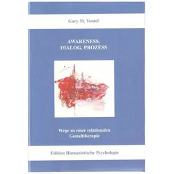 Awareness, Dialog, Prozess, Fachbücher von Gary M. Yontef