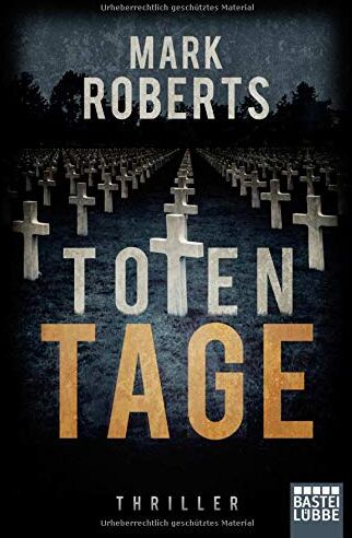Mark Roberts - Totentage: Thriller (Eve Clay, Band 3) - Preis vom 11.10.2026 15:43:13 h