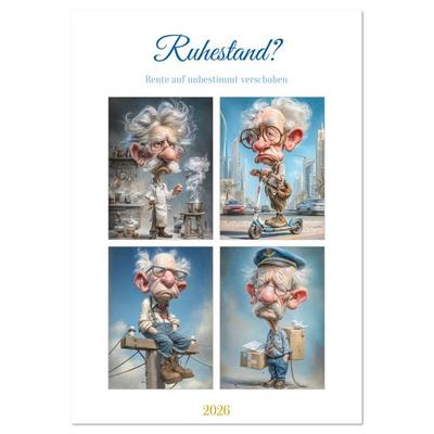 Ruhestand? (Tischkalender 2026 DIN A5 hoch), CALVENDO Monatskalender