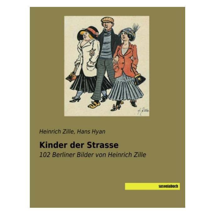 Saxonia Kinder der Strasse (Deutsch, Softcover, Heinrich Zille) (35217852)