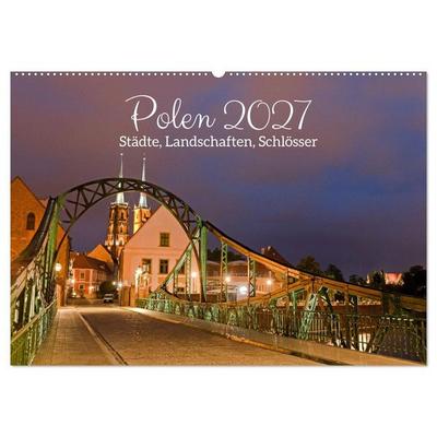 Polen - Städte, Landschaften, Schlösser (Wandkalender 2027 DIN A2 quer), CALVENDO Monatskalender