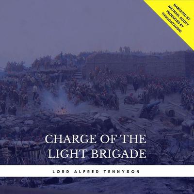 Charge of the Light Brigade - Lord Alfred Tennyson, Audio, 9782291045106