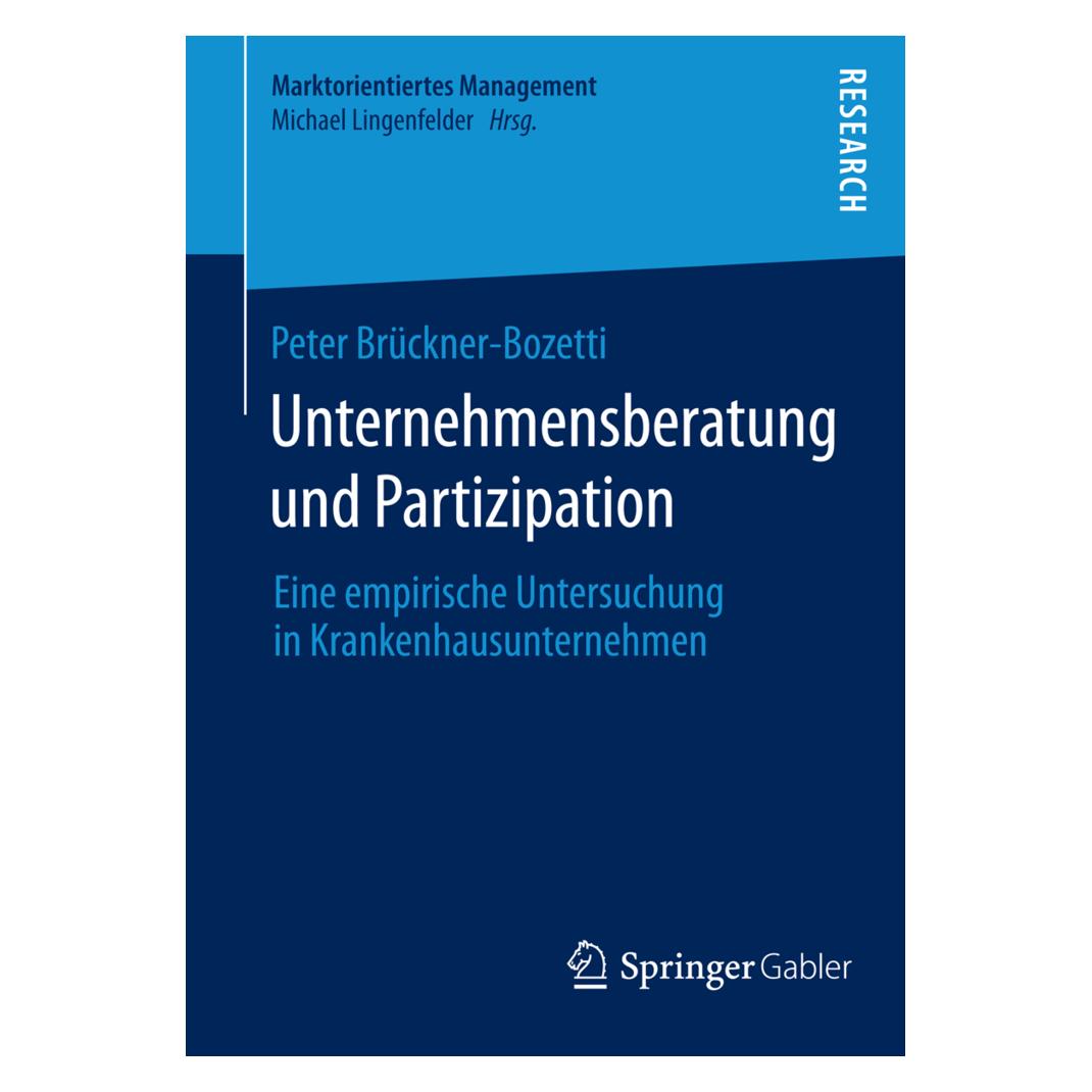 Gabler Unternehmensberatung und Partizipation (Deutsch, Softcover, Peter Brückner-Bozetti) (55592870)