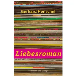 Liebesroman, Belletristik von Gerhard Henschel