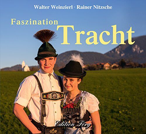 Rainer Nitzsche;Walter Weinzierl - Faszination Tracht - Preis vom 09.10.2026 07:28:09 h